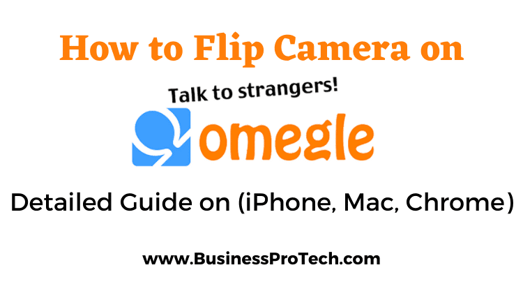 how-to-flip-camera-on-omegle-iphone-chrome