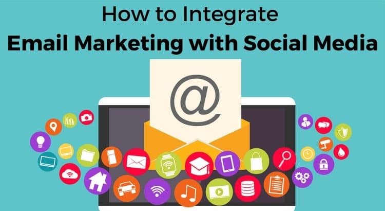 how-to-integrate-email-marketing-social-media-marketing
