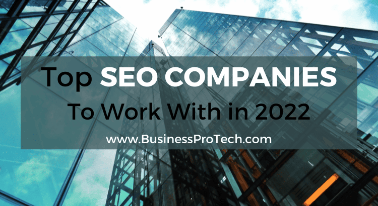 top-notch-seo-companies-in-2022