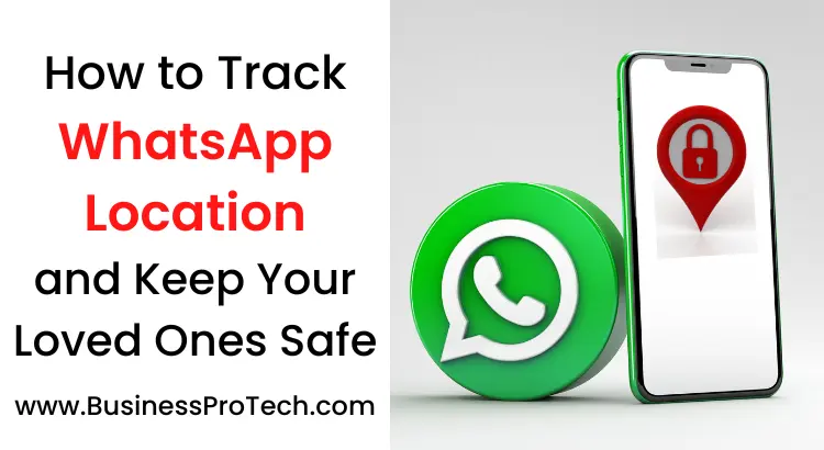 how-to-track-someone-whatsapp-location