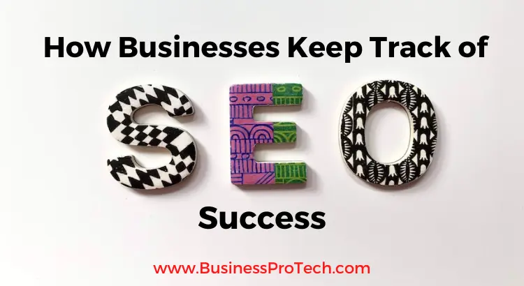 how-businesses-keep-track-of-seo-success