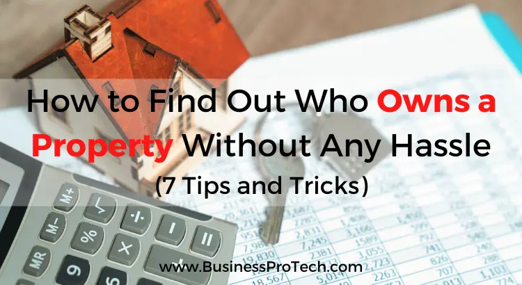 how-to-finds-out-who-owns-a-property