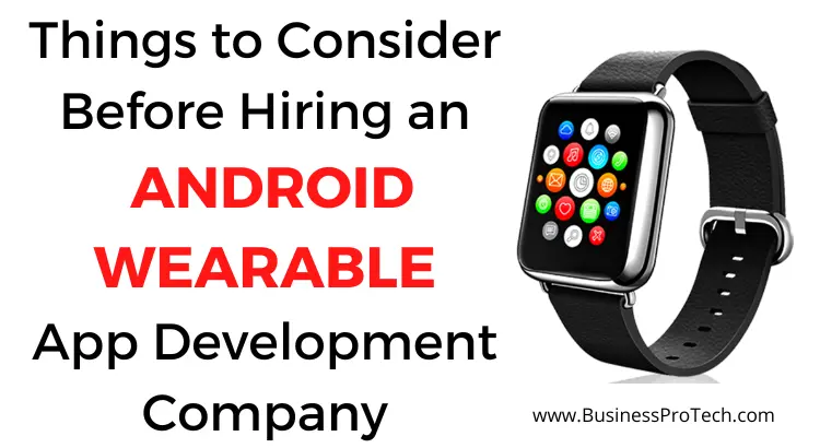how-to-hire-android-wearable-app-development-company