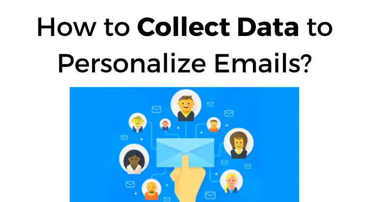 how-to-collect-data-to-personalize-emails