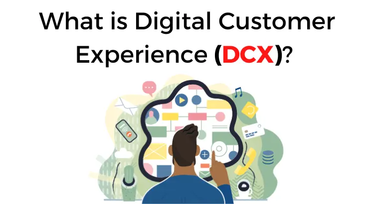 what-is-digital-customer-experience-dcx