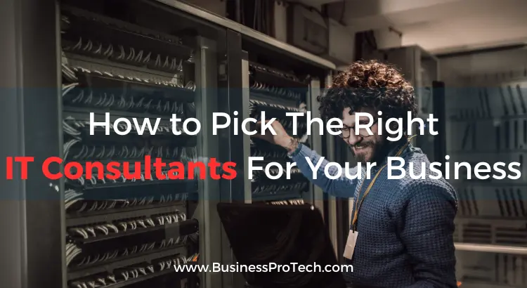 how-to-pick-right-it-consultants-for-your-business