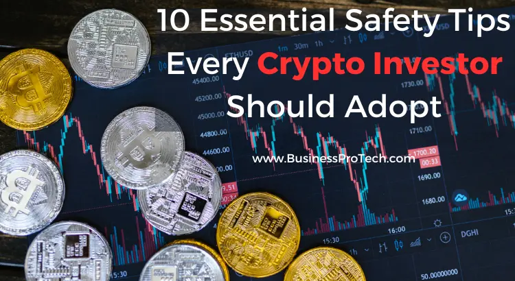 essential-safety-tips-every-crypto-investor-should-adopt