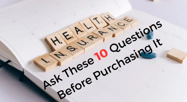 important-questions-to-ask-before-purchasing-health-insurance