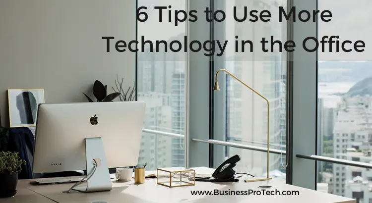 tips-to-leverage-technology-in-the-office