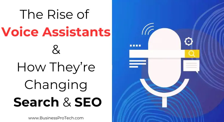 the-rise-of-voice-assistants-how-they-changing-search-seo