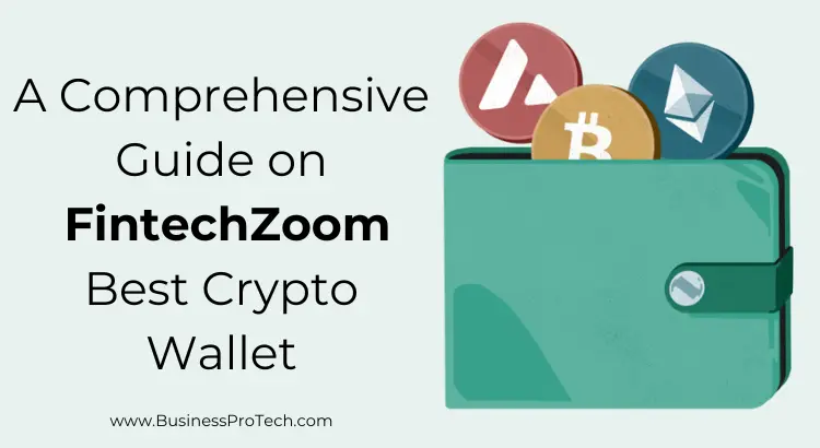 FintechZoom-best-crypto-wallet