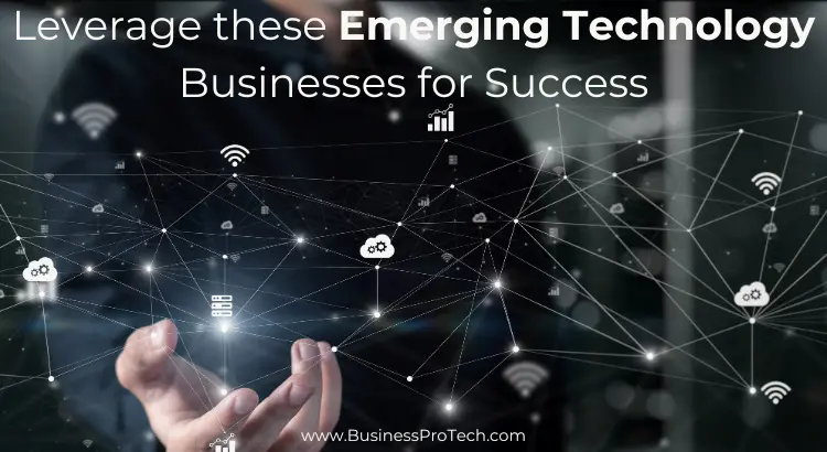 emerging-technology-businesses-for-success