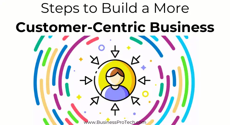 key-steps-to-build-customer-centric-business