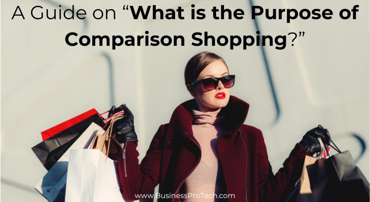 what-is-the-purpose-of-comparison-shopping-guide