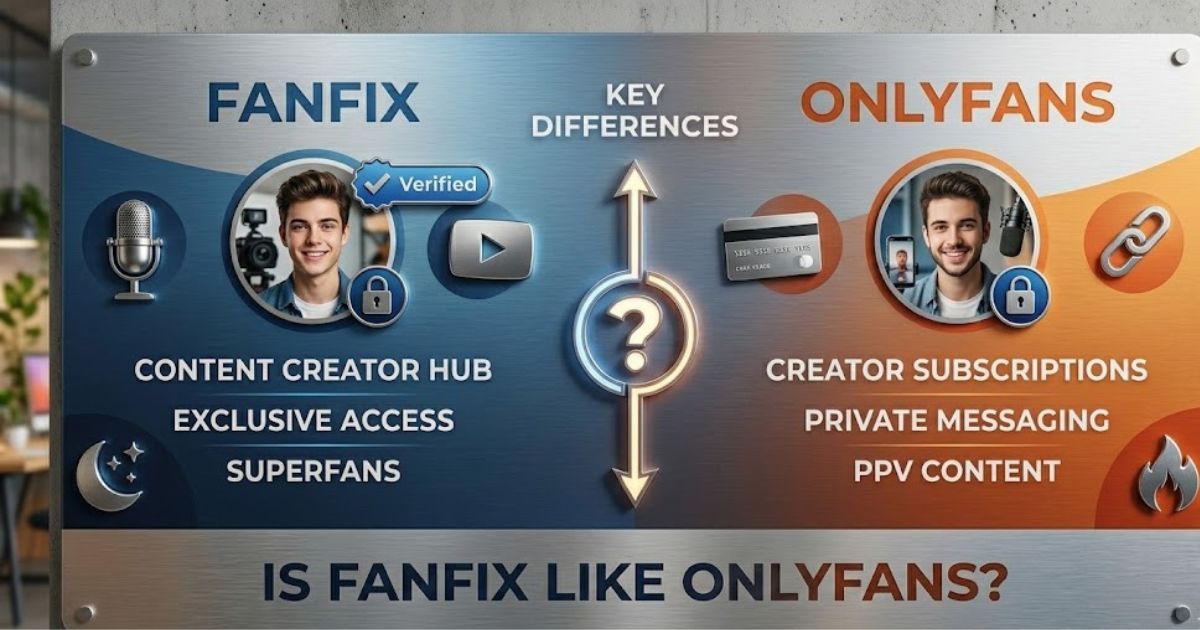 Is Fanfix Like OnlyFans? Key Differences You Should Know