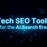 2 Best Tech SEO Tools for the AI Search Era: July 2026 Edition